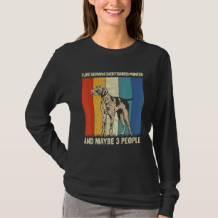 Camiseta Eu Gosto De Ponteiro Alemão Curto E Talvez 3 Pesso