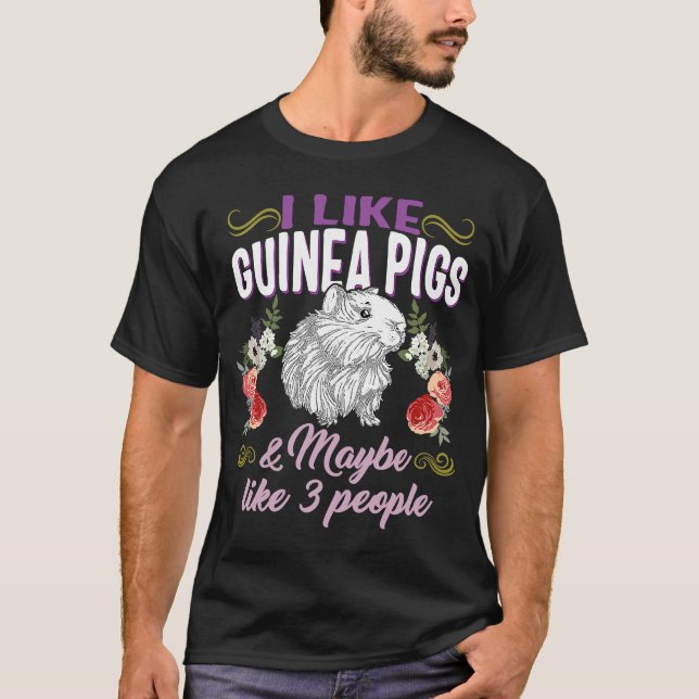 Camiseta Eu Gosto De Porcos Da Guiné Talvez Como 3 Pessoas  (Frente)