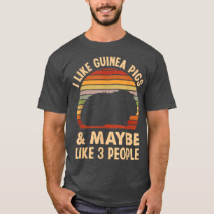 Camiseta Eu Gosto De Porcos De Guiné E Talvez Como 3 Pessoa