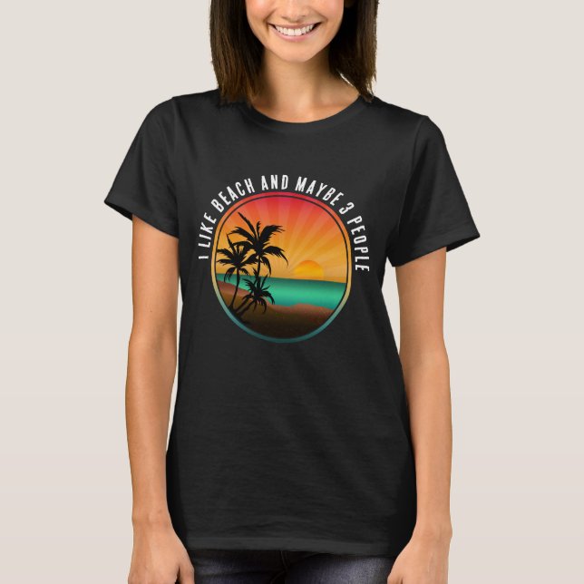 CAMISETA EU GOSTO DE PRAIA E TALVEZ 3 PESSOAS (Frente)