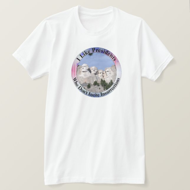 Camiseta Eu gosto de presidentes que não incitam a insurrei (Frente do Design)