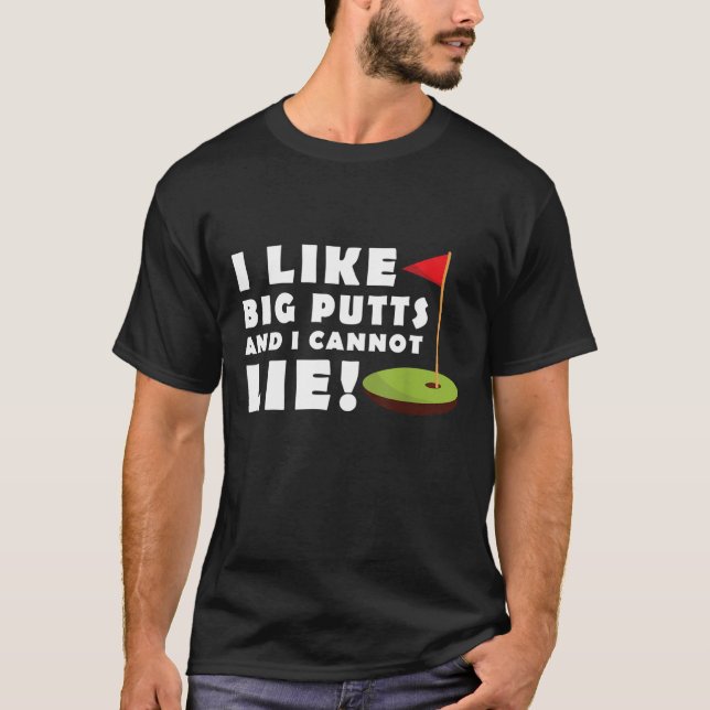 Camiseta Eu Gosto De Putts Grandes E Eu Não Consigo Mentir  (Frente)