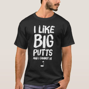 Camiseta Eu Gosto De Putts Grandes E Não Consigo Mentir Gol