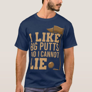 Camiseta Eu Gosto De Putts Grandes E Não Posso Mentir