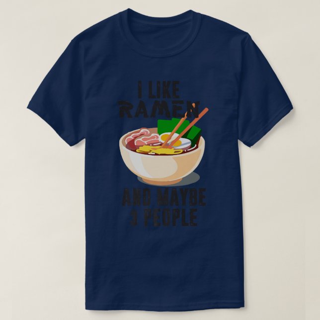 Camiseta Eu Gosto De Ramen E Talvez 3 Pessoas, Anime Legal  (Frente do Design)