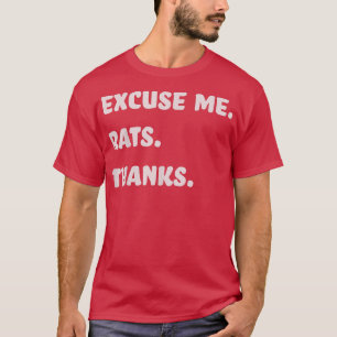 Camiseta Eu gosto de ratos me desculpa Obrigados de ratos q