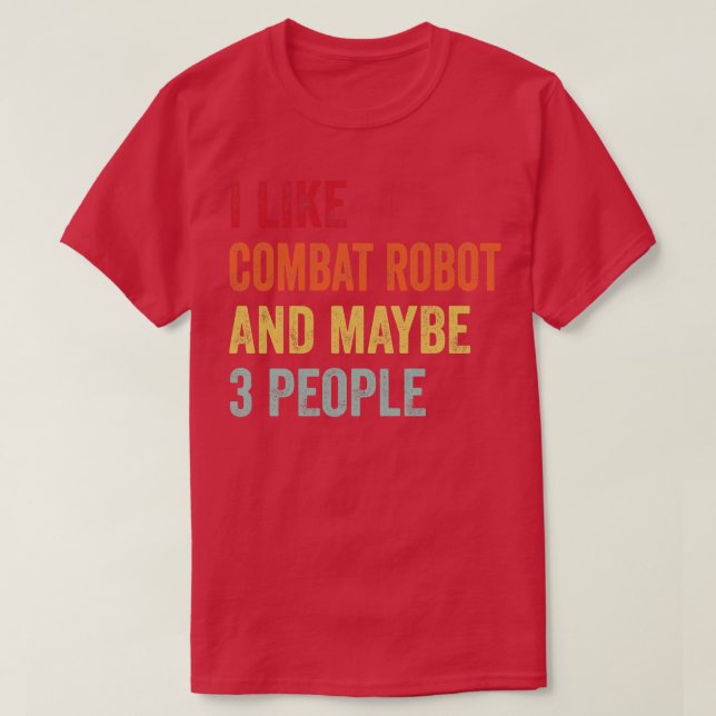 Camiseta Eu Gosto De Robô Combate Talvez 3 Pessoas (Frente do Design)