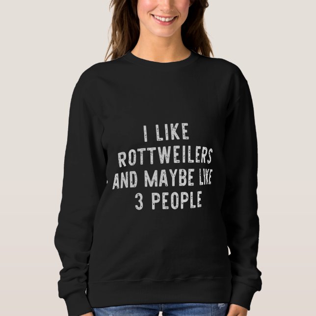 Camiseta Eu Gosto De Rottweilers E Talvez 3 Pessoas De Cach (Frente)