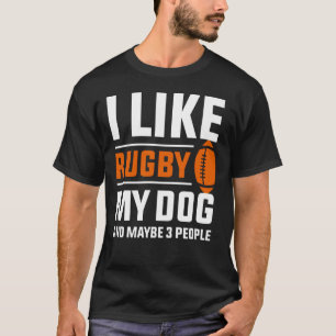 Camiseta Eu Gosto De Rugby Meu Cachorro E Talvez 3 Pessoas