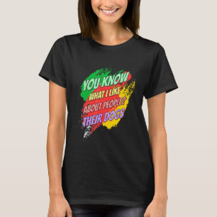 Camiseta Eu Gosto De Seus Cachorros Dizendo Engraçado