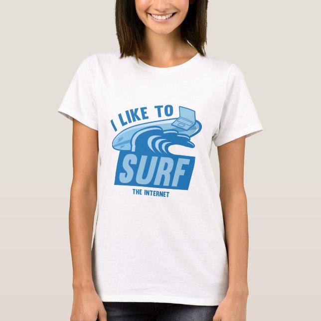 Camiseta Eu Gosto De Surf Na Internet (Frente)