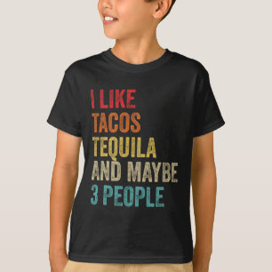 Camiseta Eu Gosto de Tacos Tequila E Talvez 3 Pessoas Cinco