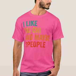 Camiseta Eu Gosto De Tai Chi E Talvez 3 Artes Marciais Pess