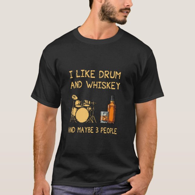 Camiseta Eu Gosto De Tambor E Whisky E Talvez 3 Pessoas Eng (Frente)