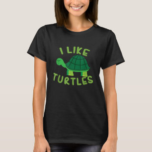 Camiseta Eu gosto de tartarugas Tortoise Sea Animal Engraça
