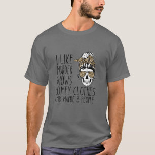 Camiseta Eu Gosto De Testes De Homicídio E Talvez 3 Pessoa
