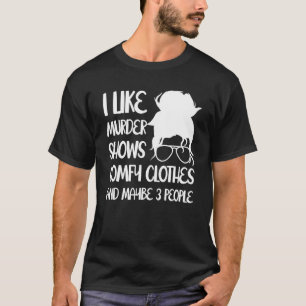 Camiseta Eu Gosto De Testes De Homicídio E Talvez 3 Pessoas