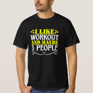 Camiseta Eu gosto de treino e talvez 3 pessoas