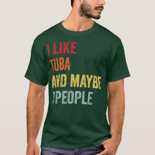 Camiseta Eu Gosto De Tuba Talvez 3 Pessoas