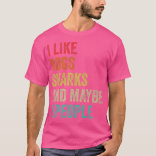 Camiseta Eu Gosto De Tubarões Cachorros E Talvez 3 Pessoas