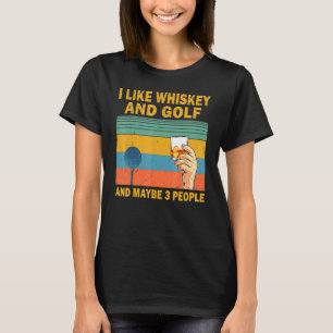 Camiseta Eu Gosto de Uísque e Golfe e Talvez 3 Pessoas Joga