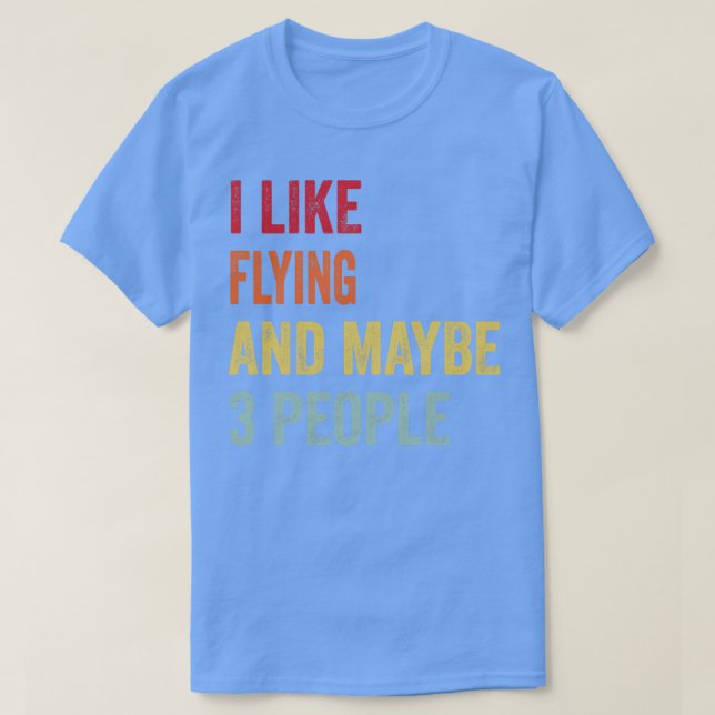 Camiseta Eu Gosto De Voar Talvez 3 Pessoas (Frente do Design)