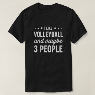 Camiseta Eu Gosto De Voleibol E Talvez De 3 Pessoas