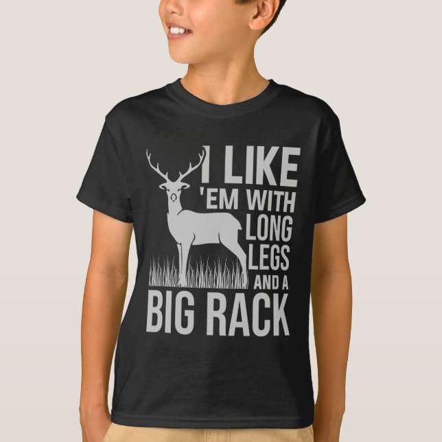 Camiseta Eu Gosto Deles Com Pernas Longas E Caça A Veados D (Frente)