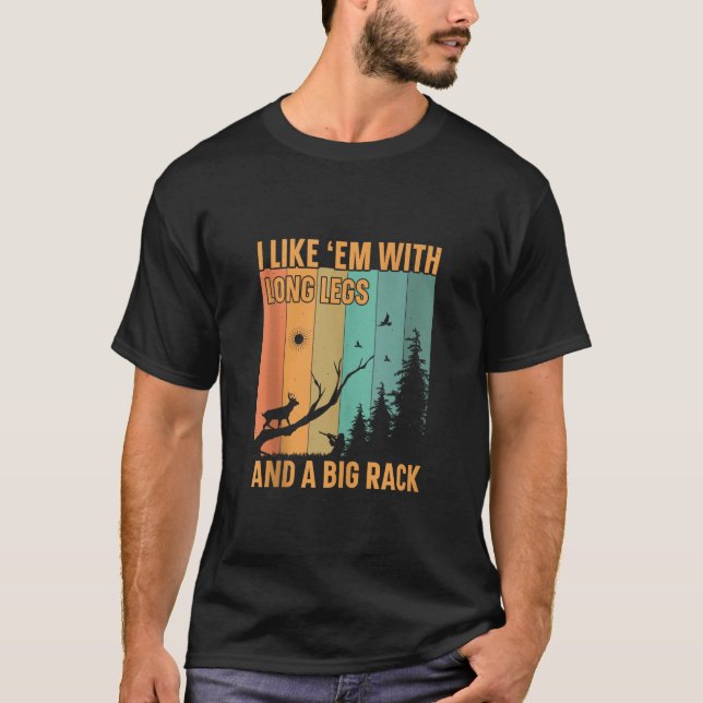 Camiseta Eu Gosto Deles Com Pernas Longas E Caça A Veados D (Frente)