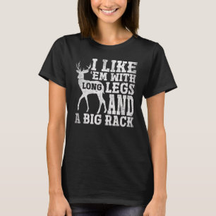 Camiseta Eu Gosto Deles Com Pernas Longas E Caça A Veados D