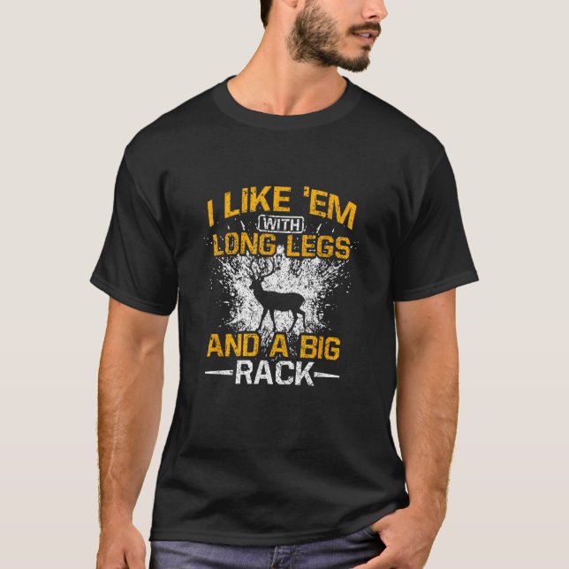 Camiseta Eu Gosto Deles Com Pernas Longas E Um Grande Rack  (Frente)