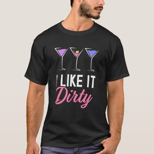 Camiseta Eu Gosto Dirty Dirty Martini Glass Beber Feliz Ho (Frente)