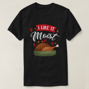 Camiseta Eu Gosto Disso.. Engraçado, Ação De Graças À Turqu