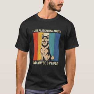 Camiseta Eu Gosto Do Alaskan Malamute E Talvez De 3 Pessoas