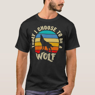 Camiseta Eu gosto do amante da vintagem Wolf Funny Hoje eu 