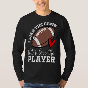 Camiseta Eu Gosto Do Jogo Mas Eu Adoro O Jogador De Futebol