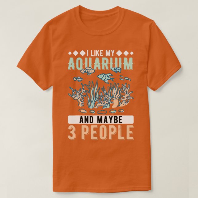 Camiseta Eu Gosto Do Meu Aquário E Talvez De 3 Pessoas Aqua (Frente do Design)