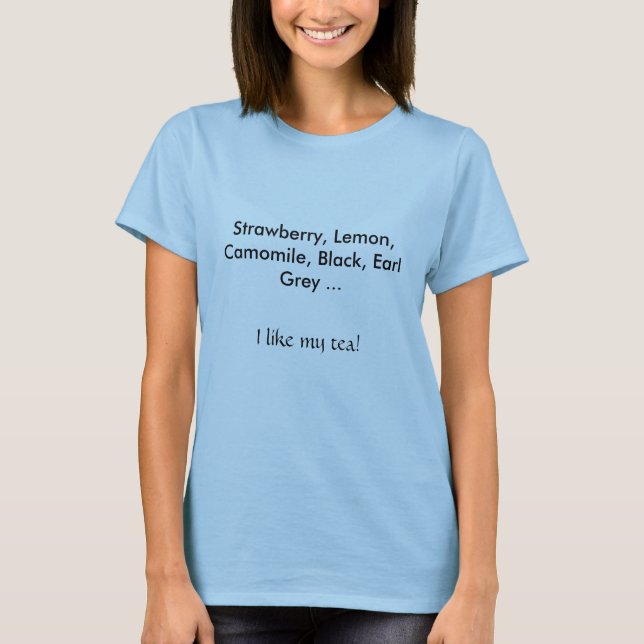 Camiseta - Eu gosto do meu chá (Frente)