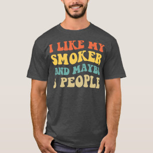 Camiseta Eu Gosto Do Meu Fumador E Talvez De 3 Pessoas II