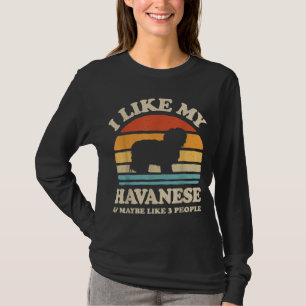 Camiseta Eu Gosto Do Meu Havanês E Talvez De Três Pessoas D