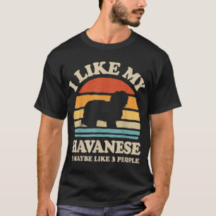 Camiseta Eu Gosto Do Meu Havanês E Talvez De Três Pessoas D