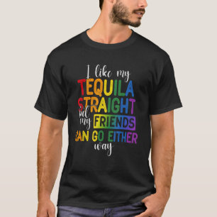 Camiseta Eu Gosto Do Meu Hetero De Tequila Mas Meus Amigos