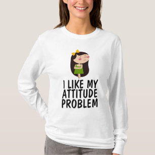 Camiseta EU GOSTO DO MEU PROBLEMA DE ATITUDE SENHORAS T-Shi