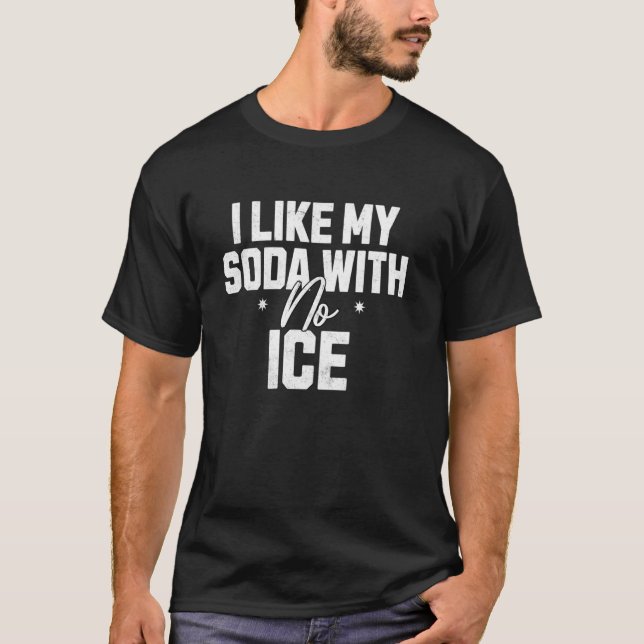 Camiseta Eu Gosto do Meu Refrigerante Sem GELO (Frente)