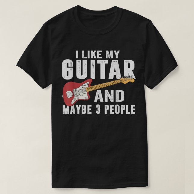 Camiseta Eu Gosto Do Meu Violão E Talvez De Três Pessoas (Frente do Design)