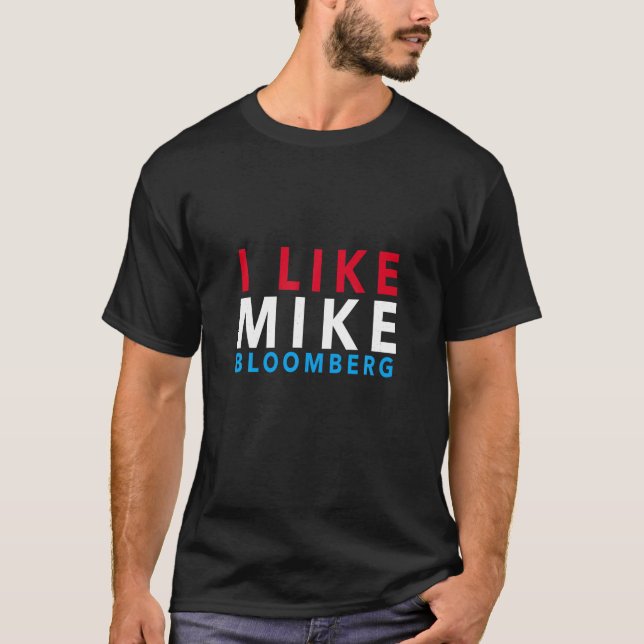 Camiseta Eu Gosto Do Mike Bloomberg Vote Mike 2020 Campaign (Frente)