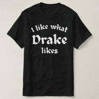 Eu Gosto do Que Drake Gosta