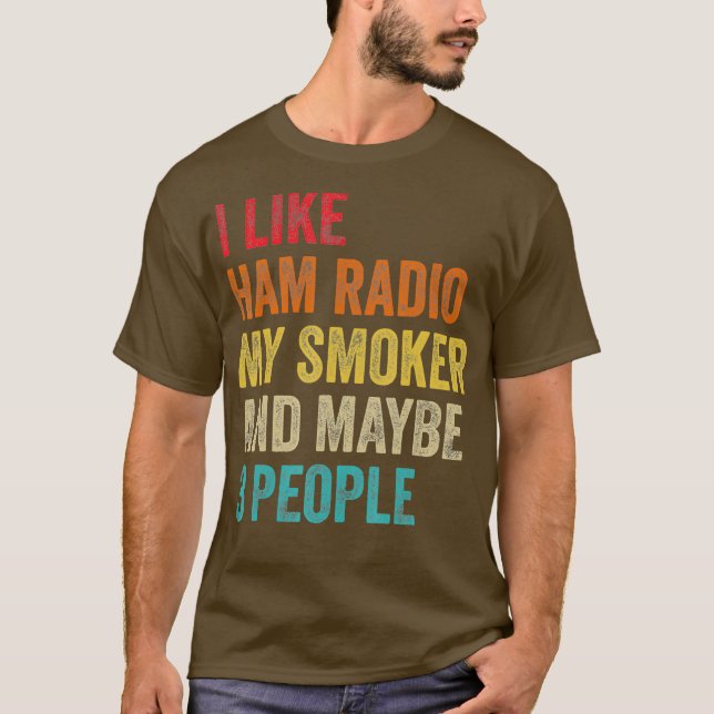 Camiseta Eu Gosto Do Rádio Ham Meu Fumador Talvez 3 Pessoas (Frente)