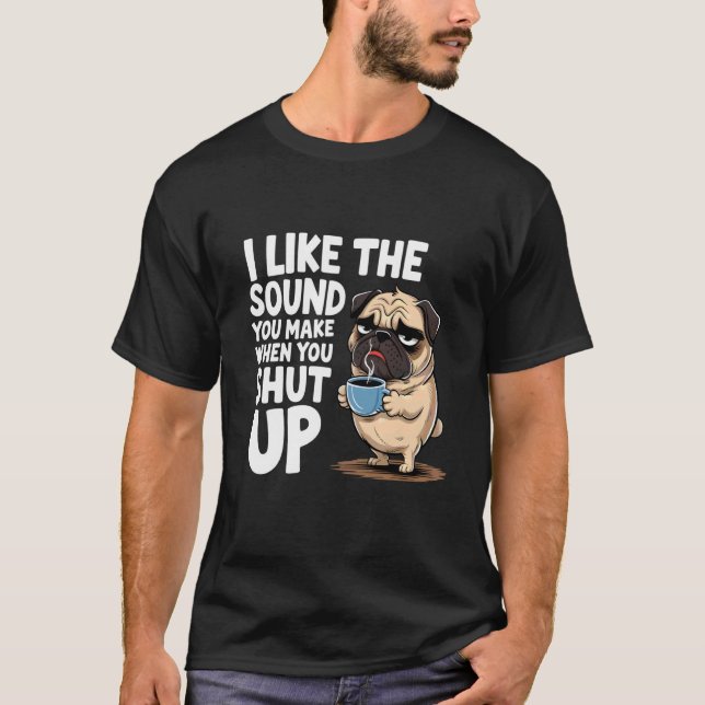 Camiseta Eu Gosto Do Som Que Você Faz Quando Você Fecha A B (Frente)