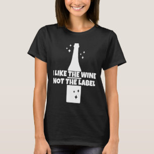 Camiseta Eu Gosto Do Vinho E Não Do Rótulo